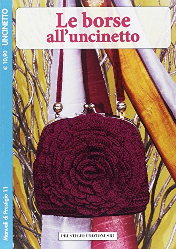 Le borse all'uncinetto. Uncinetto